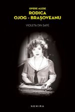 Violeta din safe - Rodica Ojog-Brasoveanu